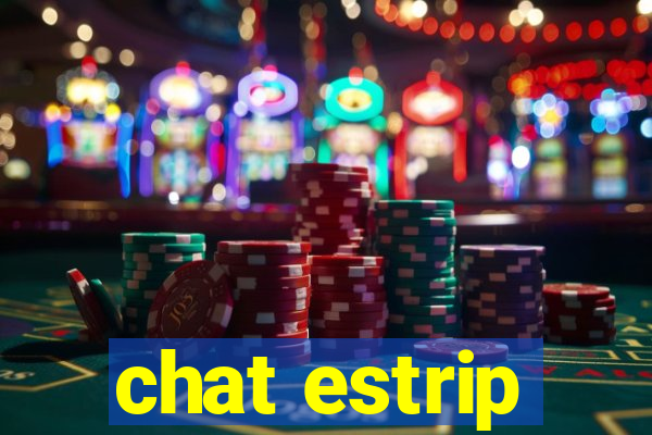 chat estrip